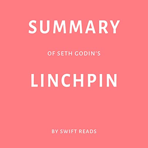 Cover of Summary of Seth Godin’s Linchpin by Swift Reads