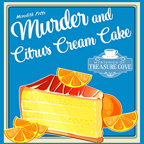 Cover of Murder and Citrus Cream Cake