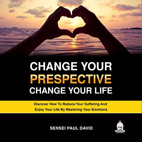 Cover of Change Your Perspective Change Your Life