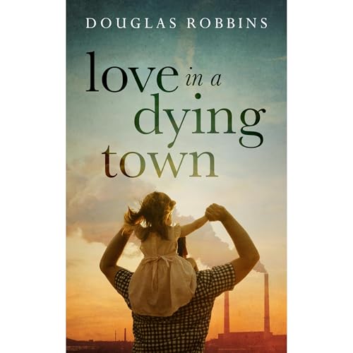 Cover of Love in a Dying Town
