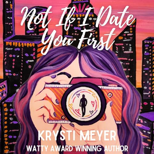 Cover of Not If I Date You First