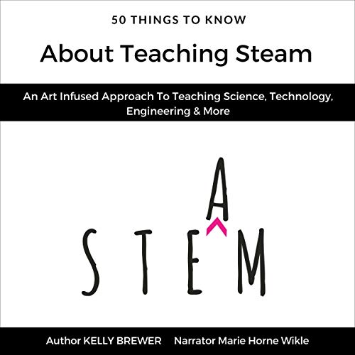 Cover of 50 Things to Know About Teaching Steam