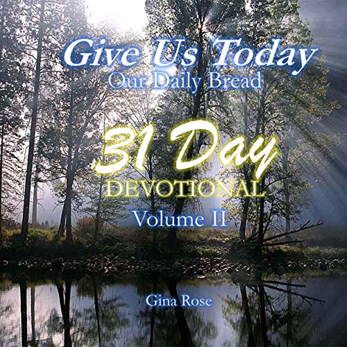 Cover of Give Us Today, Volume 2