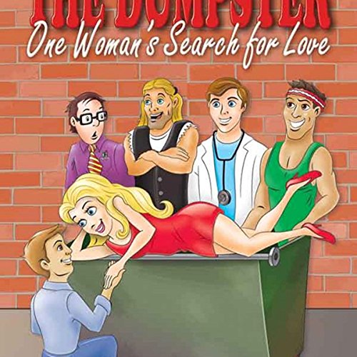 Cover of The Dumpster: One Woman's Search for Love