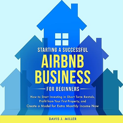 Cover of Starting a Successful Airbnb Business for Beginners