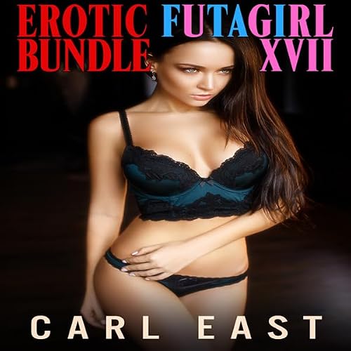 Cover of Erotic Futagirl Bundle XVII