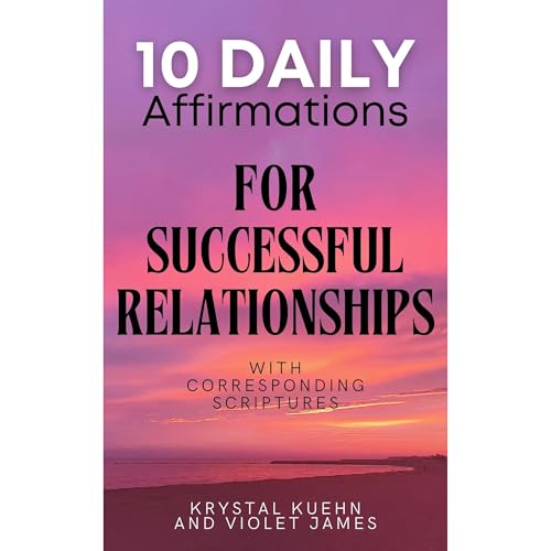 Cover of 10 Daily Affirmations for Successful Relationships