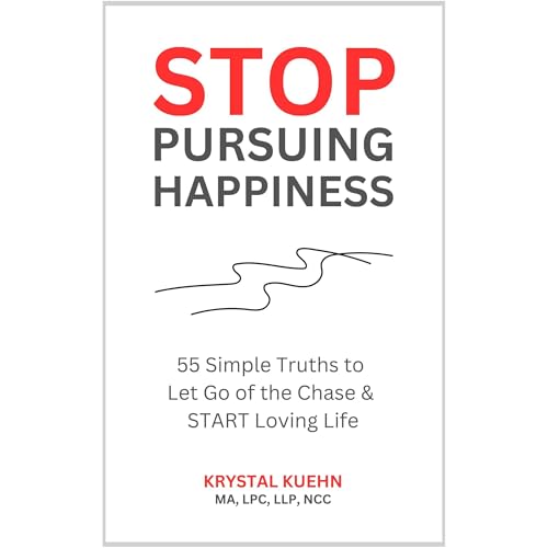 Cover of STOP Pursuing Happiness