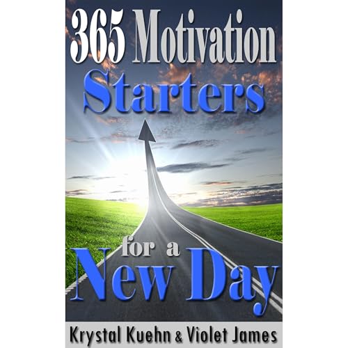 Cover of 365 Motivational Starters for a New Day (Daily Quotes)