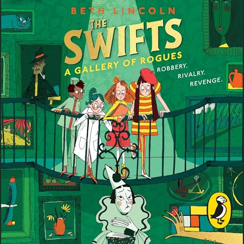 Cover of The Swifts: A Gallery of Rogues