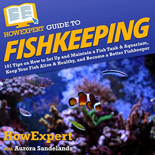 Cover of HowExpert Guide to Fishkeeping