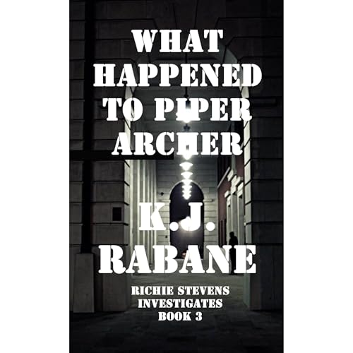 Cover of What Happened To Piper Archer?