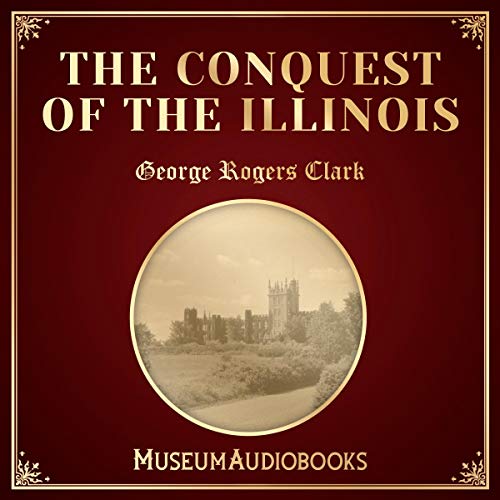 Cover of The Conquest of the Illinois