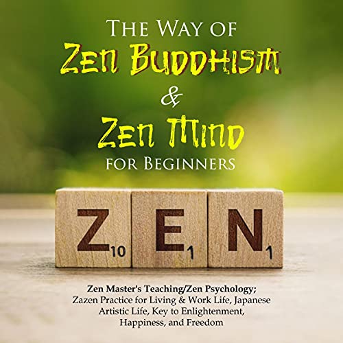Cover of The Way of Zen Buddhism & Zen Mind for Beginners