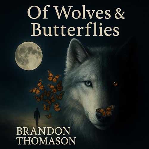 Cover of Of Wolves & Butterflies