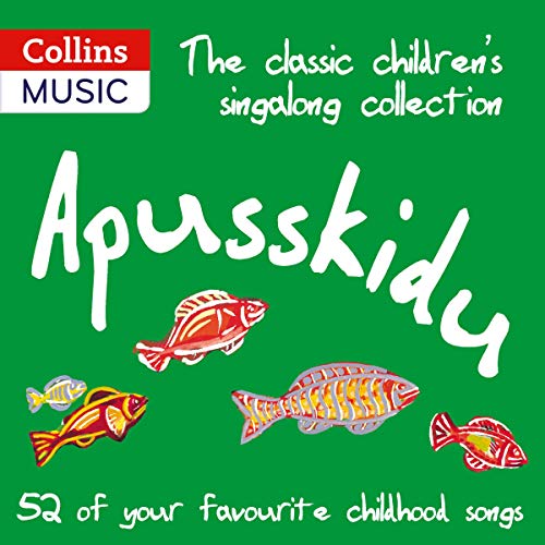Cover of The classic children’s singalong collection: Apusskidu