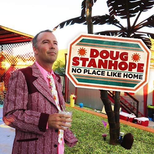 Cover of Doug Stanhope: No Place Like Home