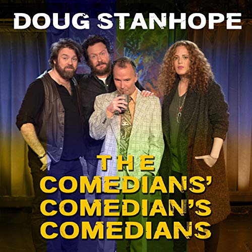 Cover of Doug Stanhope: Comedians' Comedian's Comedians