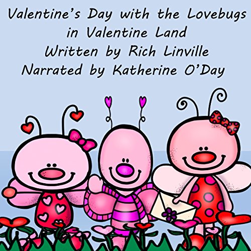 Cover of Valentine’s Day with the Lovebugs in Valentine Land