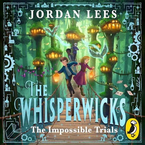 Cover of The Whisperwicks: The Impossible Trials