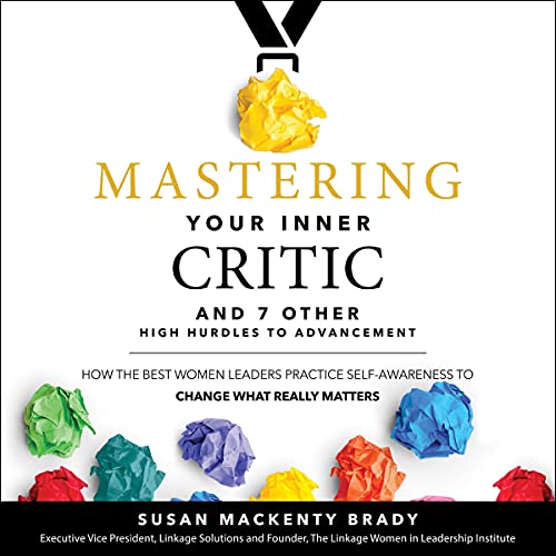 Cover of Mastering Your Inner Critic and 7 Other High Hurdles to Advancement