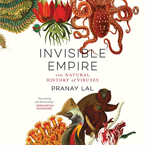 Cover of Invisible Empire: The Natural History of Viruses
