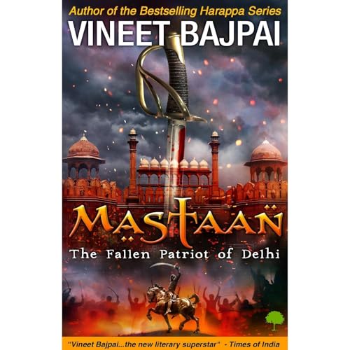 Cover of Mastaan: The Fallen Patriot of Delhi