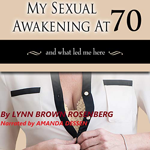 Cover of My Sexual Awakening at 70