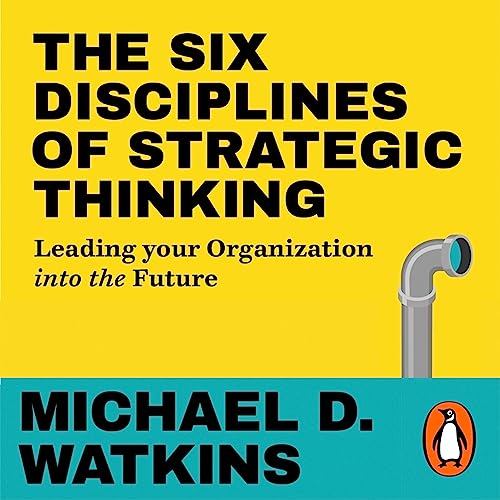 Cover of The Six Disciplines of Strategic Thinking