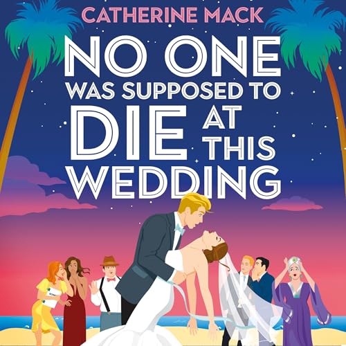 Cover of No one was Supposed to Die at this Wedding