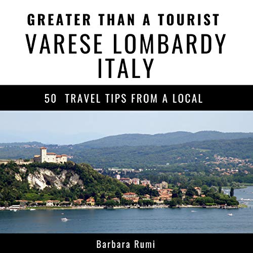Cover of Greater Than a Tourist: Varese, Lombardy, Italy