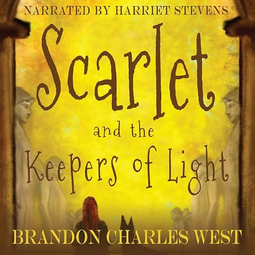 Cover of Scarlet and the Keepers of Light
