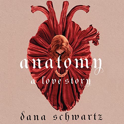 Cover of Anatomy: A Love Story