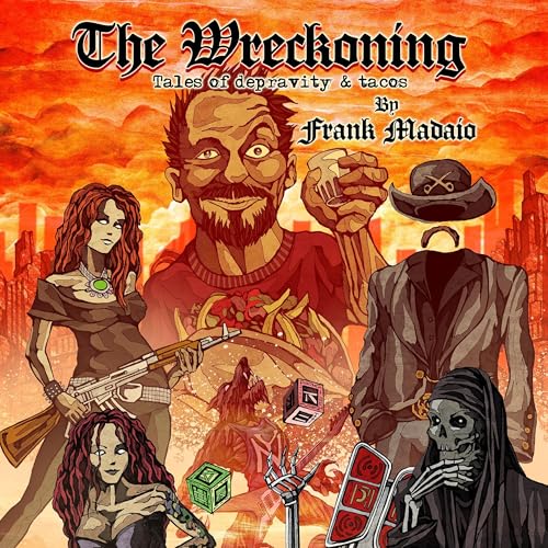 Cover of The Wreckoning Tales of Depravity and Tacos