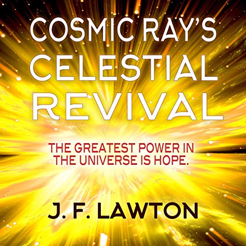 Cover of Cosmic Ray's Celestial Revival