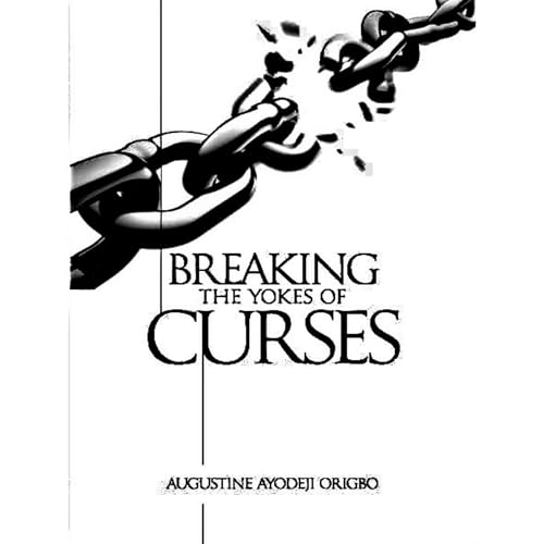 Cover of BREAKING THE YOKE OF CURSES