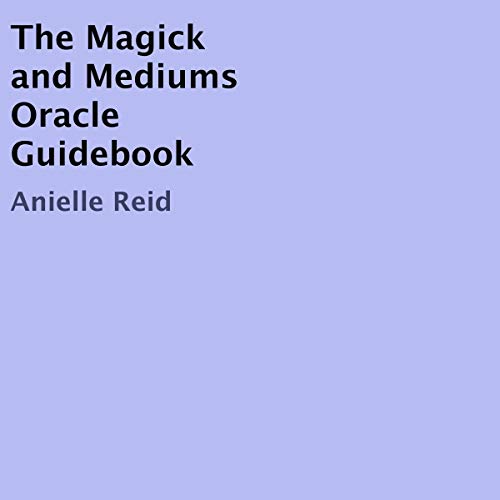 Cover of The Magick and Mediums Oracle Guidebook