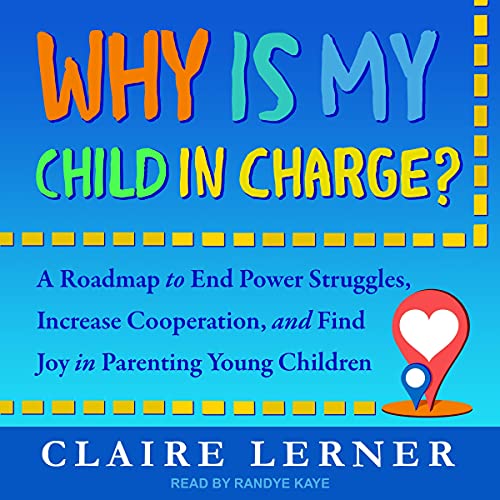 Cover of Why Is My Child in Charge?