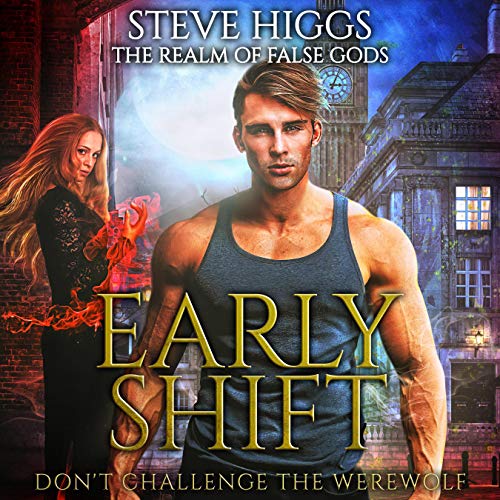 Cover of Early Shift: Don't Challenge the Werewolf