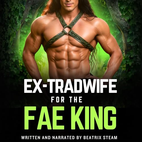 Cover of Ex-Tradwife for the Fae King