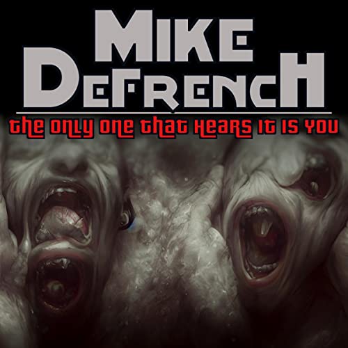 Cover of The Only One that Hears It Is You