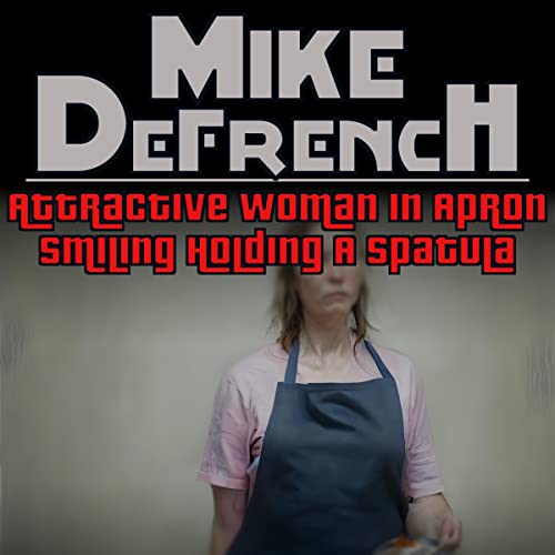 Cover of Attractive Woman in Apron Smiling Holding a Spatula