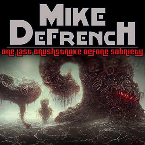 Cover of One Last Brushstroke Before Sobriety