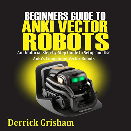 Cover of Beginners Guide to Anki Vector Robots