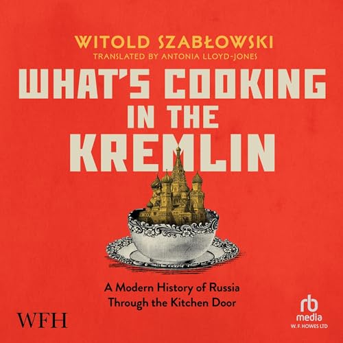 Cover of What's Cooking in the Kremlin