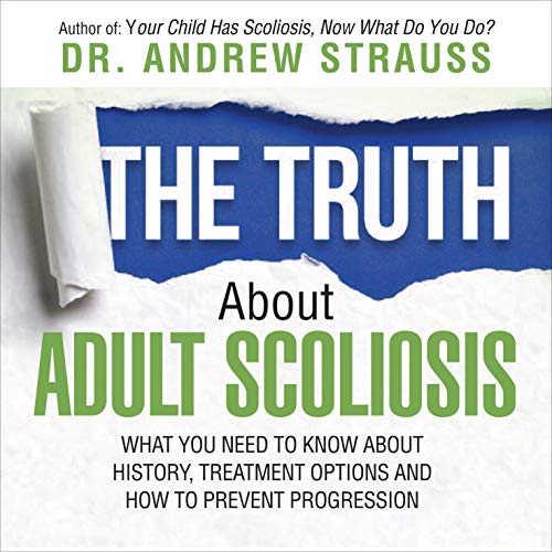 Cover of The Truth About Adult Scoliosis