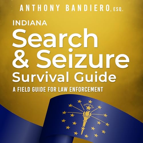 Cover of Indiana Search & Seizure Survival Guide