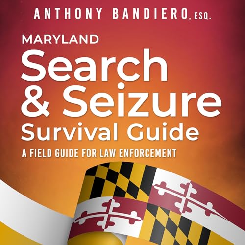 Cover of Maryland Search & Seizure Survival Guide