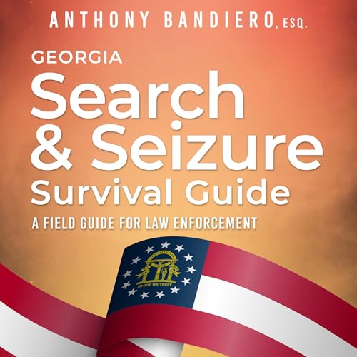 Cover of Georgia Search & Seizure Survival Guide