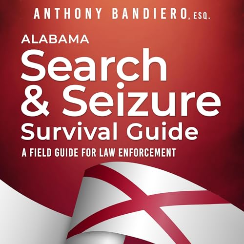 Cover of Alabama Search & Seizure Survival Guide